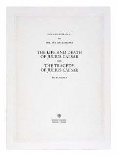 CASTELLANI - Libro d'artista -  La vita e la morte di Giulio Cesare (o) La tragedia di Giulio Cesare